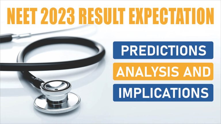 NEET 2023 Result Expectation: Predictions, Analysis, and Implications